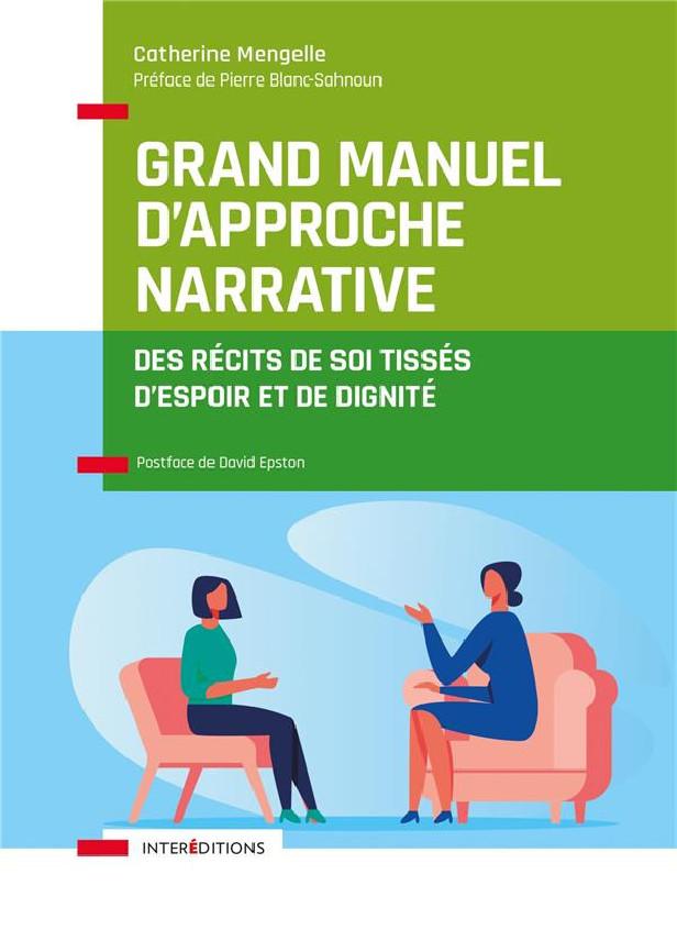 GRAND MANUEL D'APPROCHE NARRATIVE - DES RECITS DE SOI TISSES D'ESPOIR ET DE DIGNITE