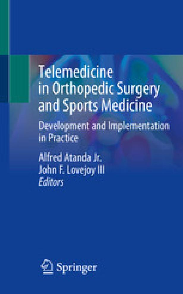 TELEMEDICINE IN ORTHOPEDIC SURGERY AND SPORTS MEDICINE