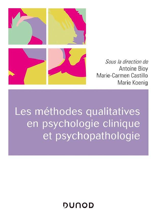 LES METHODES QUALITATIVES EN PSYCHOLOGIE CLINIQUE ET PSYCHOPATHOLOGIE