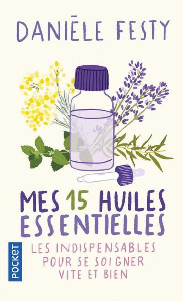 MES 15 HUILES ESSENTIELLES