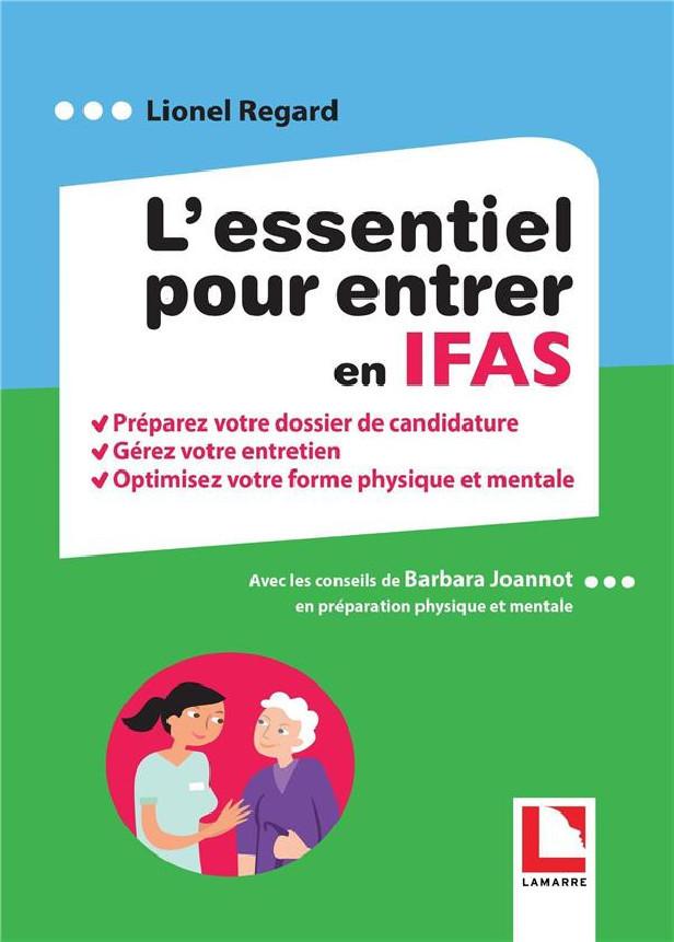 L'ESSENTIEL POUR ENTRER EN IFAS - PREPAREZ VOTRE DOSSIER DE CANDIDATURE. GEREZ VOTRE ENTRETIEN. OPTI