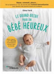 LE GRAND GUIDE POUR UN BEBE...