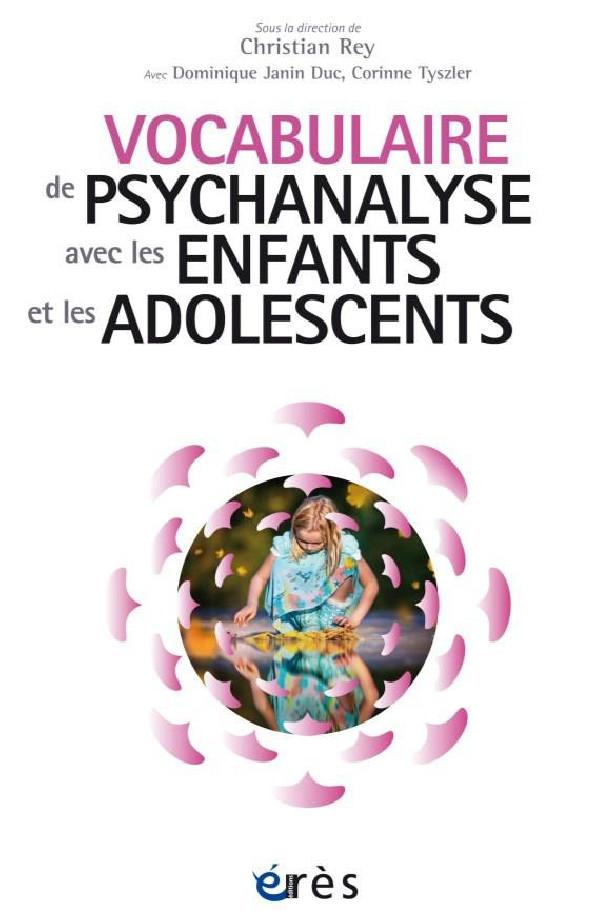 Vocabulaire de psychanalyse avec les enfants et les adolescents