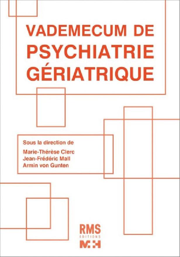 VADEMECUM DE PSYCHIATRIE GERIATRIQUE