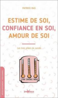 ESTIME DE SOI, CONFIANCE EN...
