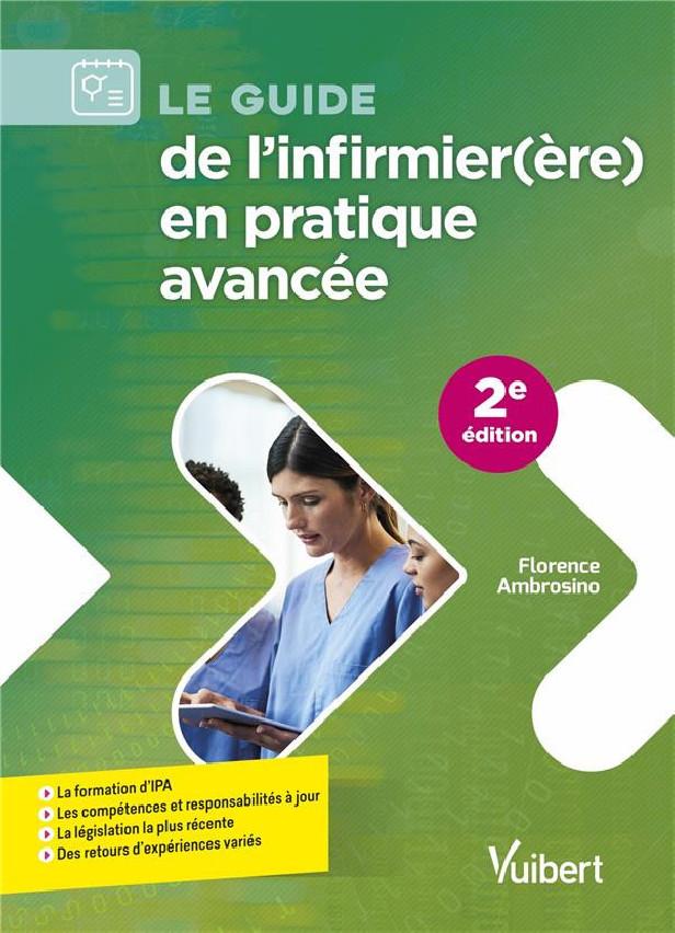 LE GUIDE DE L'INFIRMIER(ERE) EN PRATIQUE AVANCEE - LA FORMATION D'IPA - LES COMPETENCES ET RESPONSAB