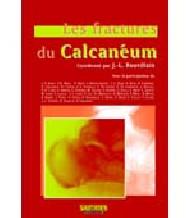 LES FRACTURES DU CALCANEUM