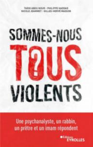 SOMMES-NOUS TOUS VIOLENTS ?...