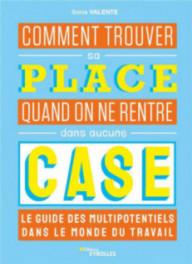 COMMENT TROUVER SA PLACE...