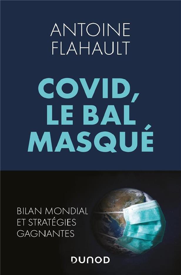 COVID, LE BAL MASQUE - BILAN MONDIAL ET STRATEGIES GAGNANTES