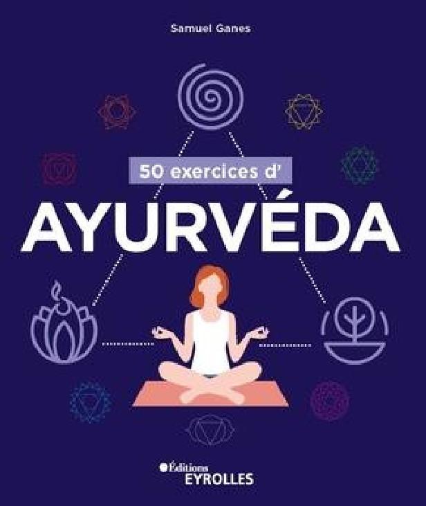 50 EXERCICES D'AYURVEDA