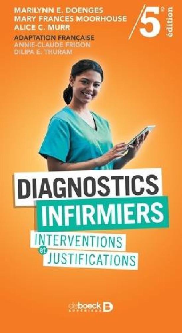 DIAGNOSTICS INFIRMIERS - INTERVENTIONS ET JUSTIFICATIONS