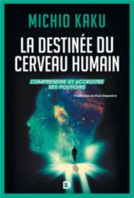 La destinée du cerveau...