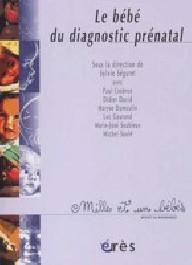LE BEBE DU DIAGNOSTIC PRENATAL