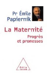 La maternité ; progrès et...