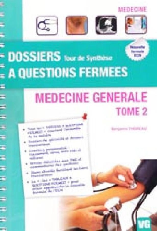 DOSSIERS A QUESTIONS FERMEES MEDECINE GENERAL TOME 2