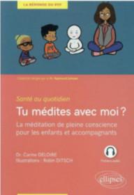 TU MEDITES AVEC MOI ? LA...