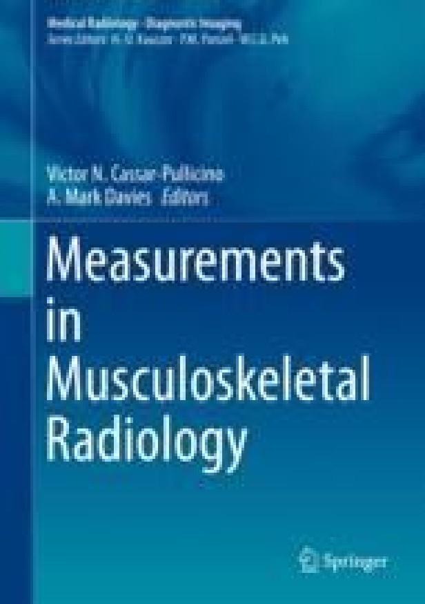 MEASUREMENTS IN MUSCULOSKELETAL RADIOLOGY