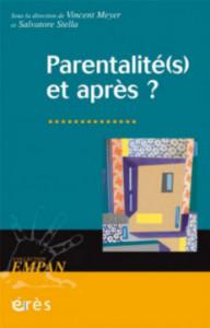 PARENTALITE(S) ET APRES ?