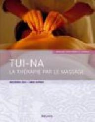 TUI-NA. LA THERAPIE PAR LE...