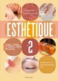 ESTHETIQUE, VOL. 2 : SOINS...