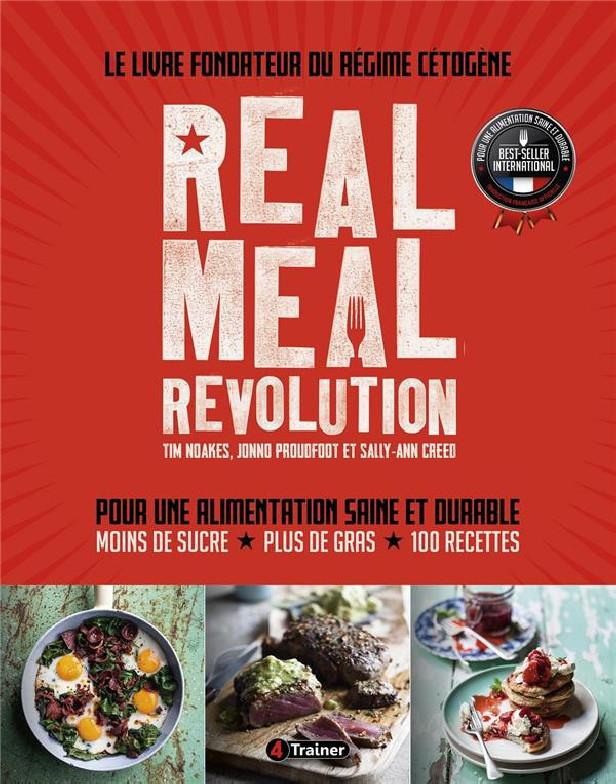 Real Meal Revolution : le livre fondateur du régime cétogène