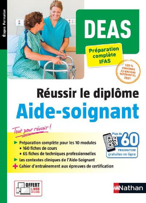 DEAS - PREPARATION COMPLETE IFAS - REUSSIR LE DIPLOME AIDE-SOIGNANT - 2021
