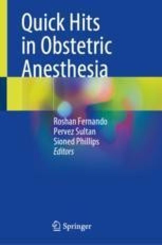 Quick hits in obstetric anesthesia