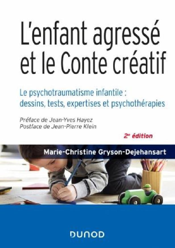 L'ENFANT AGRESSE ET LE CONTE CREATIF - 2E ED.