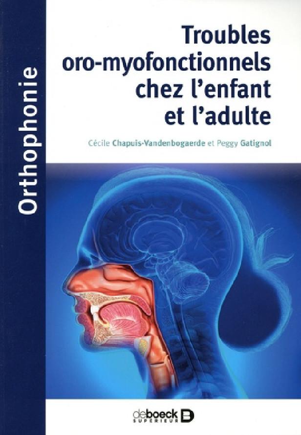 TROUBLES ORO-MYOFONCTIONNELS CHEZ L'ENFANT ET L'ADULTE - UE 5