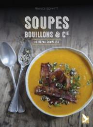SOUPES, BOUILLONS ET CIE -...