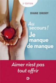 AU SECOURS ! JE MANQUE DE...