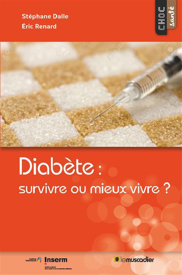 DIABETE : SURVIVRE OU MIEUX VIVRE ?