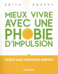 MIEUX VIVRE AVEC UNE PHOBIE...