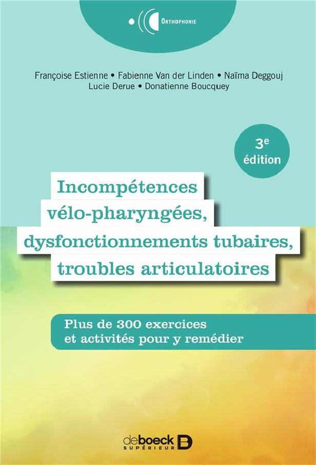 INCOMPETENCES VELO-PHARYNGEES, DYSFONCTIONNEMENTS TUBAIRES ET TROUBLES ARTICULATOIRES - PLUS DE 300