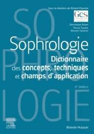SOPHROLOGIE - DICTIONNAIRE...