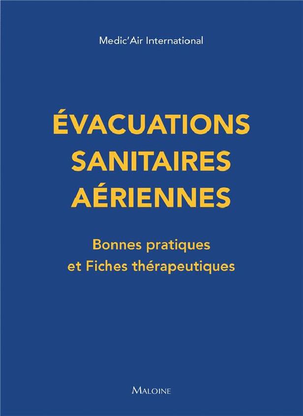 évacuations sanitaires aériennes : bonnes pratiques et fiches thérapeutiques