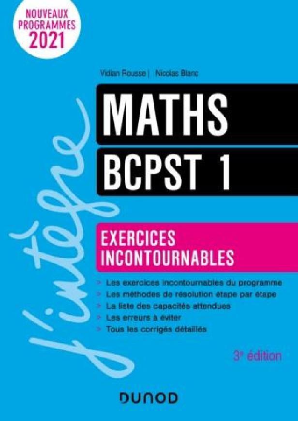 MATHS EXERCICES INCONTOURNABLES BCPST 1 - 3E ED.