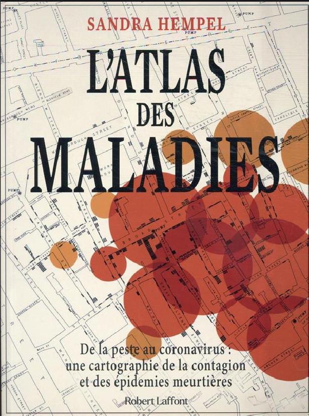 L'atlas des maladies : de la peste au coronavirus
