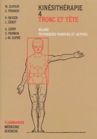 KINESITHERAPIE - TOME 4 :...