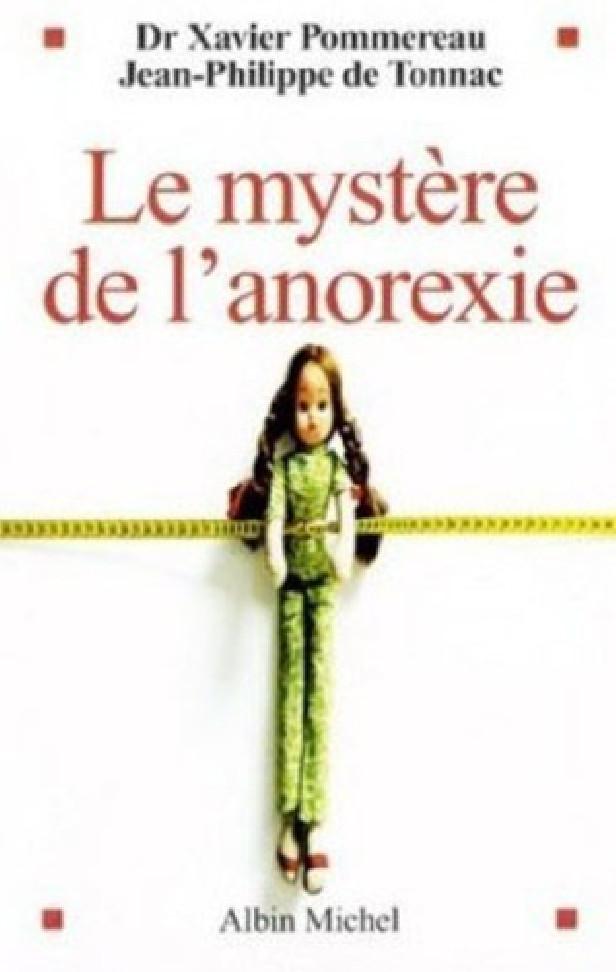 LE MYSTERE DE L'ANOREXIE