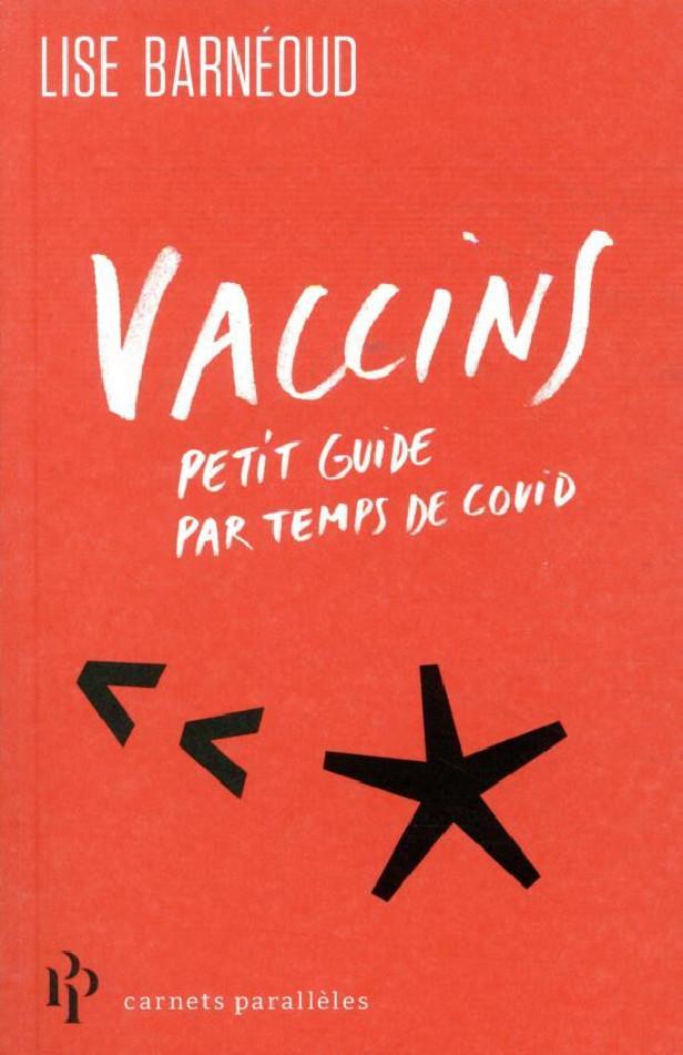 VACCINS - PETIT GUIDE PAR TEMPS DE COVID