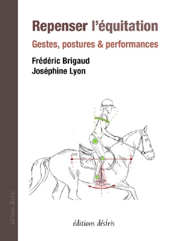 REPENSER L'EQUITATION - GESTES, POSTURES ET PERFORMANCE