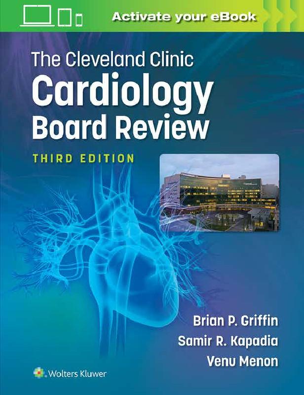 THE CLEVELAND CLINIC CARDIOLOGY BOARD REVIEW 3RD ED