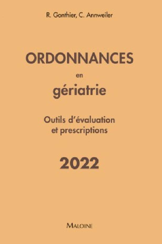 ORDONNANCES EN GERIATRIE - OUTILS D'EVALUATION ET PRESCRIPTIONS