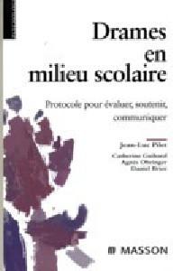 DRAMES EN MILIEU SCOLAIRE -...