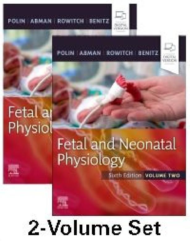 FETAL AND NEONATAL PHYSIOLOGY 2 VOLUME 6TH EDITION