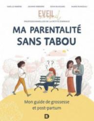Ma parentalité sans tabou :...