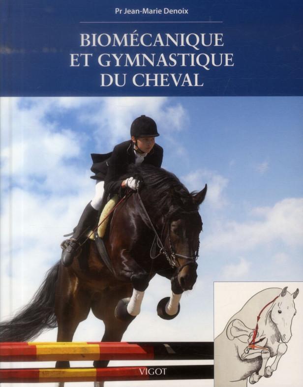 BIOMECANIQUE ET GYMNASTIQUE DU CHEVAL