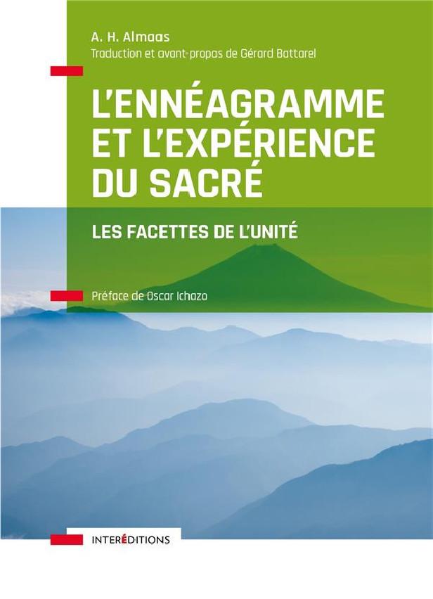 L'ENNEAGRAMME ET L'EXPERIENCE DU SACRE - LES FACETTES DE L'UNITE